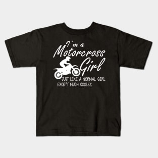 Motorcross Girl - I'm a motorcross girl Like a Normal Girl Kids T-Shirt